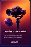 CRÉATION & PRODUCTION